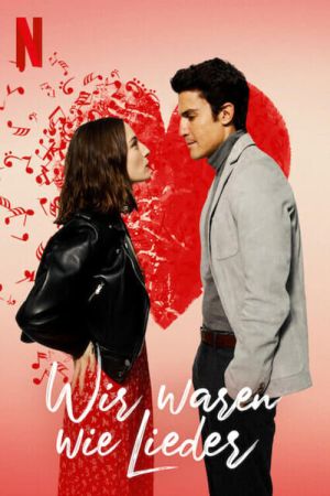Image Wir waren wie Lieder – Der Film