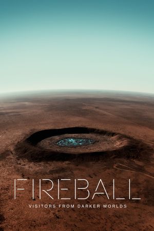 Image Fireball - Besuch aus fernen Welten – Der Film