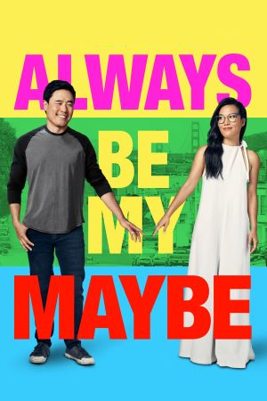 Image Always Be My Maybe – Der Film