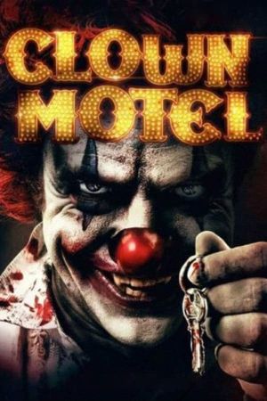 Image Clown Motel: Spirits Arise – Der Film