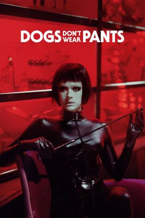 Image Dogs don't wear Pants – Der Film