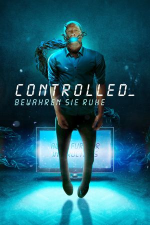 Image Controlled - Bewahren Sie Ruhe – Der Film