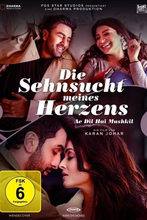 Image Die Sehnsucht meines Herzens - Ae Dil Hai Mushkil – Der Film