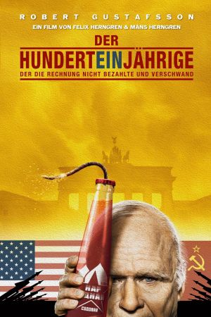 Image Der Hunderteinjährige, der die Rechnung nicht bezahlte und verschwand – Der Film