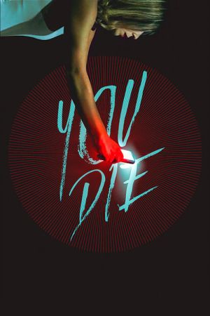 Image You Die - Du lebst noch 24 Stunden – Der Film