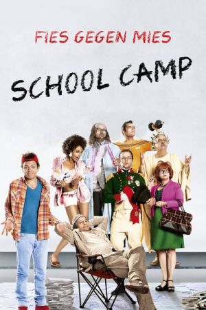 Image School Camp - Fies gegen mies – Der Film