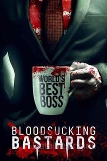 Image Bloodsucking Bastards - Mein Boss ist ein Blutsauger – Der Film