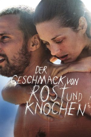 Image Der Geschmack von Rost und Knochen – Der Film