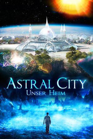 Image Astral City - Unser Heim – Der Film