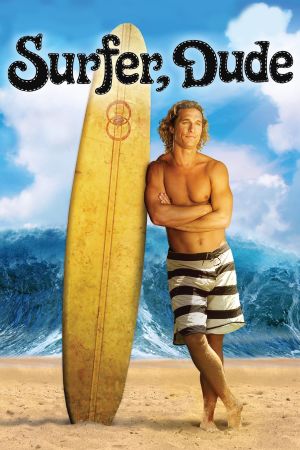 Image Surfer, Dude – Der Film