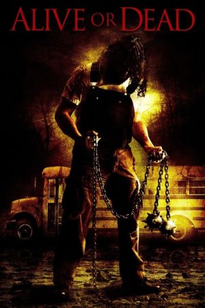 Image Alive or Dead - Dies ist dein letzter Atemzug – Der Film