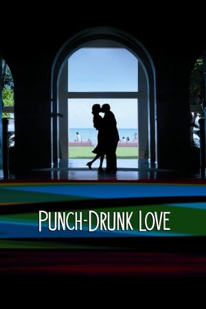 Image Punch-Drunk Love – Der Film