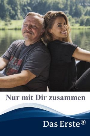 Image Nur mit Dir zusammen – Der Film