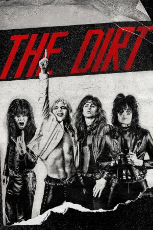 Image The Dirt – Sie wollten Sex, Drugs & Rock ’n’ Roll – Der Film