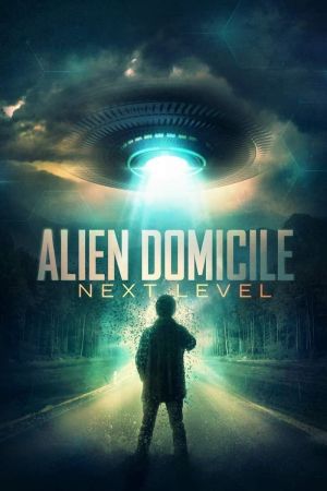 Image Alien Domicile - Next Level – Der Film