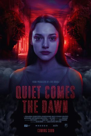 Image Quiet Comes the Dawn – Der Film