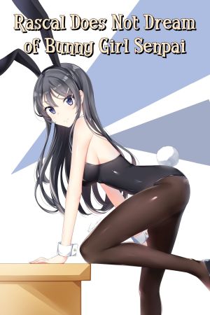 Image Rascal Does Not Dream of a Dreaming Girl – Der Film