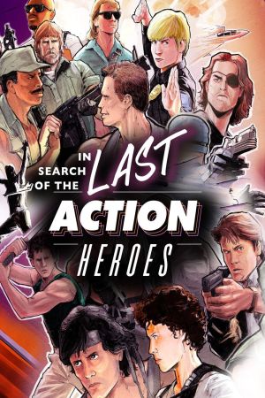 Image In Search of the Last Action Heroes – Der Film