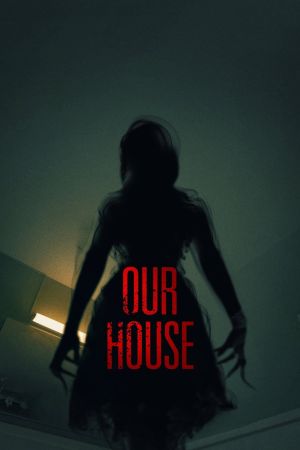 Image Our house – Der Film