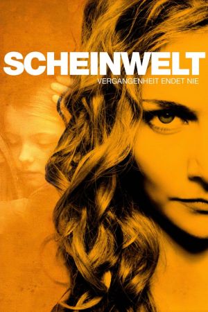 Image Scheinwelt - Vergangenheit endet nie – Der Film