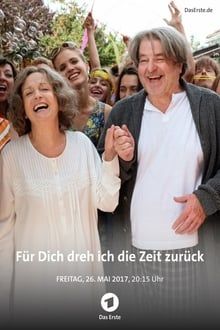 Image Für dich dreh ich die Zeit zurück – Der Film