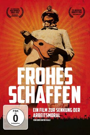 Image Frohes Schaffen – Der Film