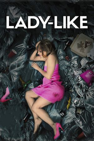 Image Lady-Like Brav war gestern – Der Film