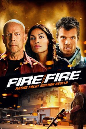Image Fire with Fire - Rache folgt eigenen Regeln – Der Film
