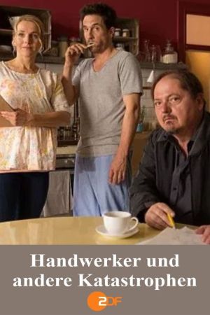 Image Handwerker und andere Katastrophen – Der Film