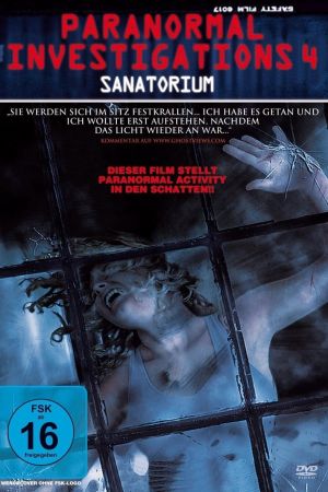 Image Paranormal Investigations 4 - Sanatorium – Der Film