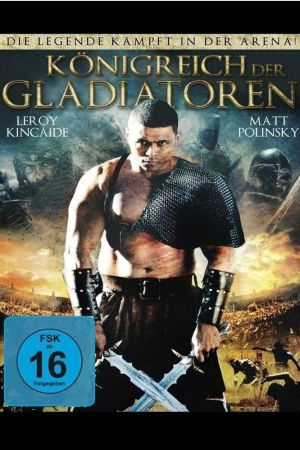 Image Kingdom of Gladiators – Der Film