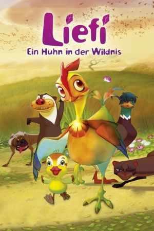 Image Liefi - Ein Huhn in der Wildnis – Der Film
