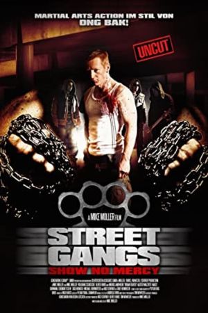Image Street Gangs - Show No Mercy – Der Film