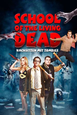 Image School of the Living Dead - Nachsitzen mit Zombies – Der Film