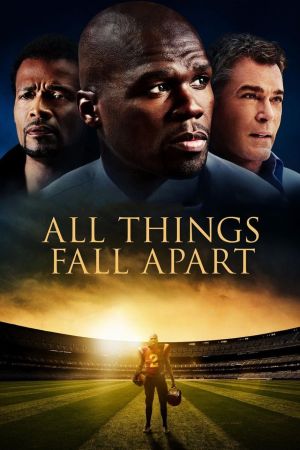 Image All Things Fall Apart - Wenn alles Zerfällt – Der Film
