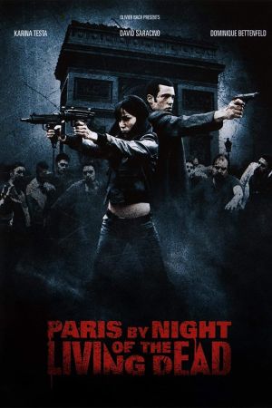 Image Paris by Night of the Living Dead – Der Film