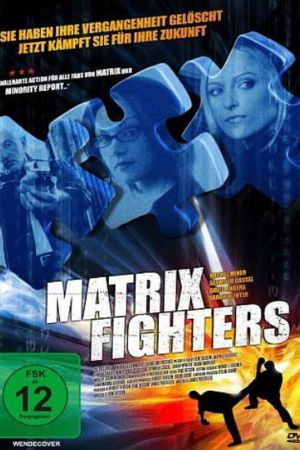 Image Matrix Fighters – Der Film