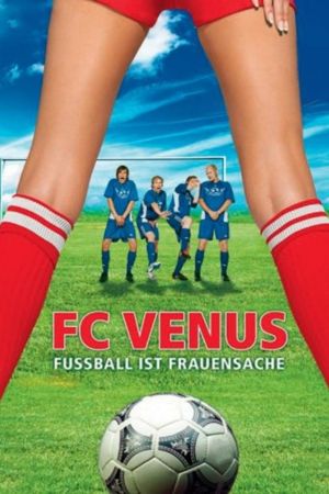 Image FC Venus - Fußball ist Frauensache – Der Film