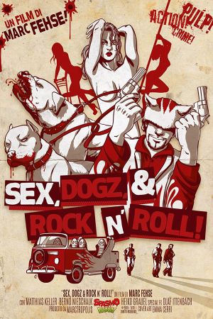 Image Sex, Dogz and Rock n Roll – Der Film