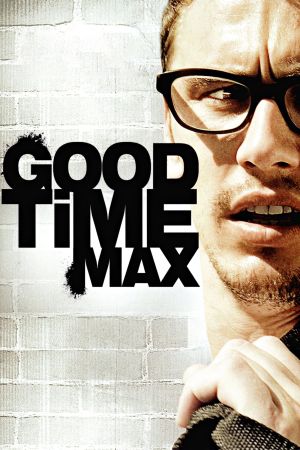 Image Good Time Max – Der Film