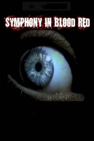 Image Symphony in Blood Red – Der Film