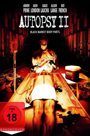 Image Autopsy II - Black Market Body Parts – Der Film