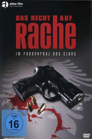 Image Das Recht auf Rache - Im Fadenkreuz des Clans – Der Film