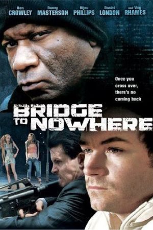 Image Bridge to Nowhere - Die dunkle Seite des Traums – Der Film