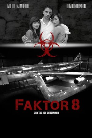 Image Faktor 8 – Der Tag ist gekommen – Der Film