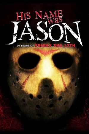 Image His Name Was Jason - 30 Jahre Freitag, der 13. – Der Film