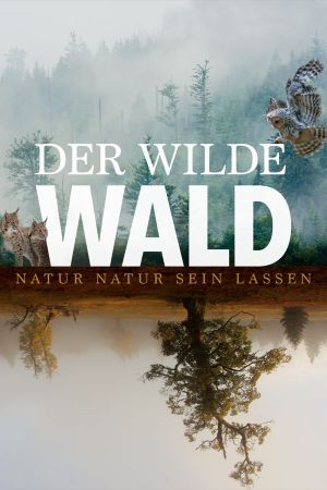 Image Der wilde Wald – Der Film