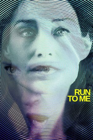 Image Run to Me – Der Film