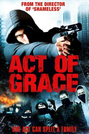 Image Bruderehre - Act of Grace – Der Film