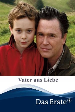 Image Vater aus Liebe – Der Film